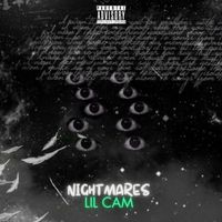 Lil Cam - Nightmares (Explicit)