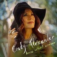 Cindy Alexander - House Without Windows