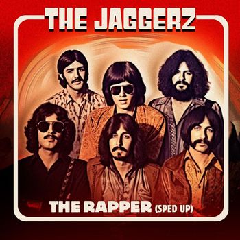 The Jaggerz - The Rapper (Re-Recorded - Sped Up)