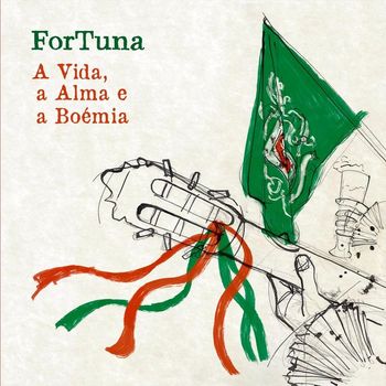 Fortuna - A Vida, a Alma e a Boémia