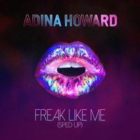 Adina Howard - Freak Like Me (Re-Recorded - Sped Up)