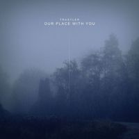 Trastler - Our Place With You