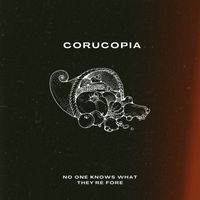 cornucopia - No One Knows What They're For