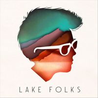 Lake Folks - Lake Folks