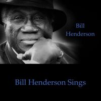 Bill Henderson - Bill Henderson Sings