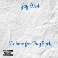 Jay West - Payback (Explicit)