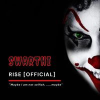 Rise - Swarthi (Explicit)