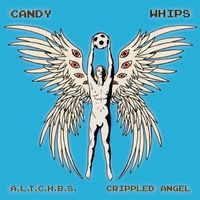 Candy Whips - A.L.T.C.H.B.S.