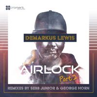 Demarkus Lewis - Airlock, Pt. 2