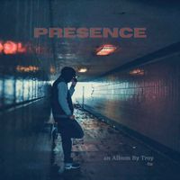 Troy - Presence