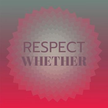 Various Artists - Respect Whether