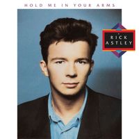 Rick Astley - Hold Me in Your Arms (2023 Remaster)