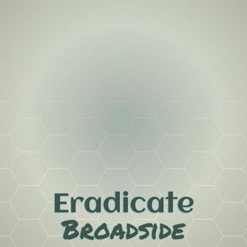 Various Artists - Eradicate Broadside