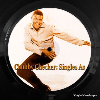 Chubby Checker - Chubby Checker: Singles As