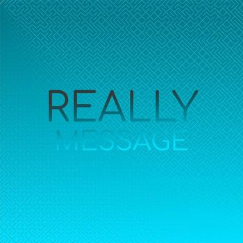 Various Artists - Really Message