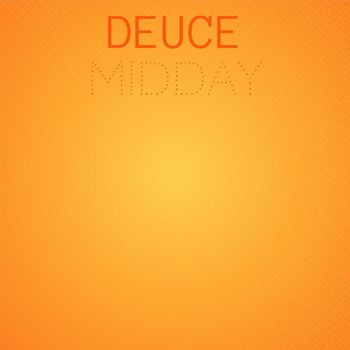 Various Artists - Deuce Midday