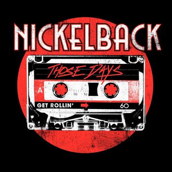 Nickelback - Those Days (Live from History)