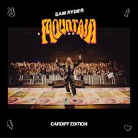 Sam Ryder - Mountain (Cardiff Edition)