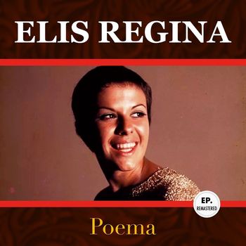Elis Regina - Poema (Remastered)