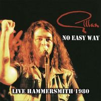 Gillan - No Easy Way (Live Hammersmith 1980)