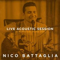 Nico Battaglia - Live Acoustic Session at McPherson Studio USA