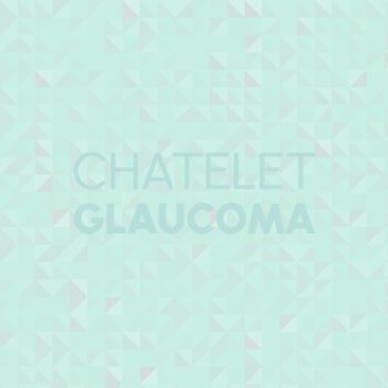 Various Artists - Chatelet Glaucoma