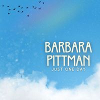 Barbara Pittman - Just One Day
