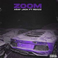 Āsäf Jack featuring Rekzz - ZOOM (Explicit)