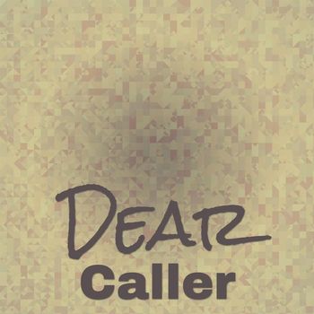 Various Artists - Dear Caller