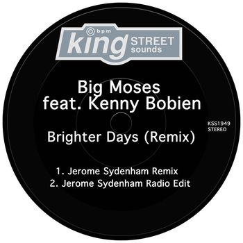 Big Moses feat. Kenny Bobien - Brighter Days (Remix)