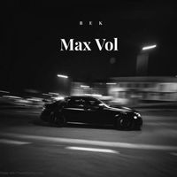 BeK - Max Vol