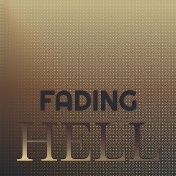 Various Artists - Fading Hell
