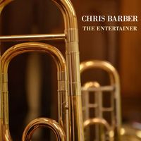 Chris Barber - The Entertainer
