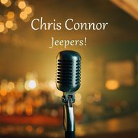 Chris Connor - Jeepers!