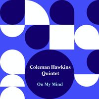 Coleman Hawkins & His All Stars - On My Mind