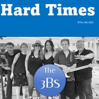 The 3Bs - Hard-Times