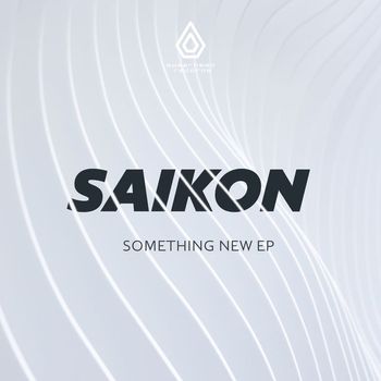 Saikon - Something New EP