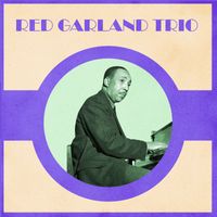 Red Garland Trio - Presenting The Red Garland Trio