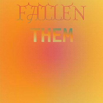 Various Artists - Fallen Them