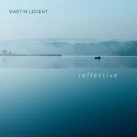 Martin Lucent - Reflective