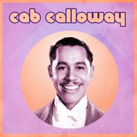 Cab Calloway - Presenting Cab Calloway