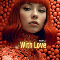 Nolux - With Love