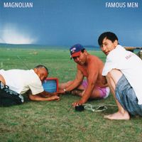 Magnolian - Famous Men