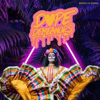 Dope Demeanors - Bring It Down