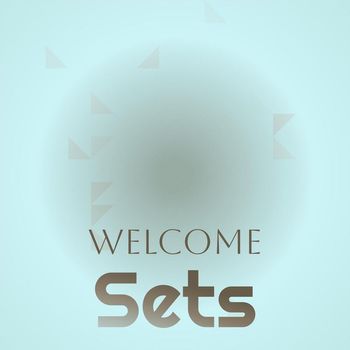 Various Artists - Welcome Sets