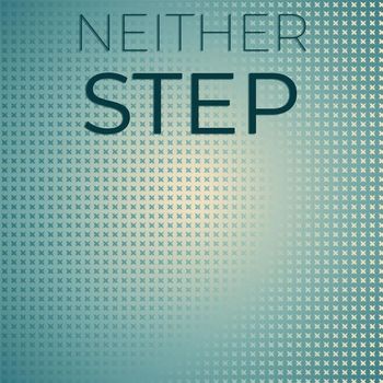 Various Artists - Neither Step