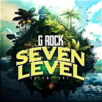 G Rock - SEVEN LEVEL