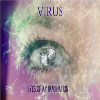 Virus - Eyes of My Imagination