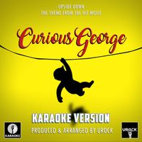 Urock Karaoke - Upside Down (From "Curious George") (Karaoke Version)