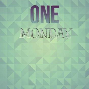 Various Artists - One Monday